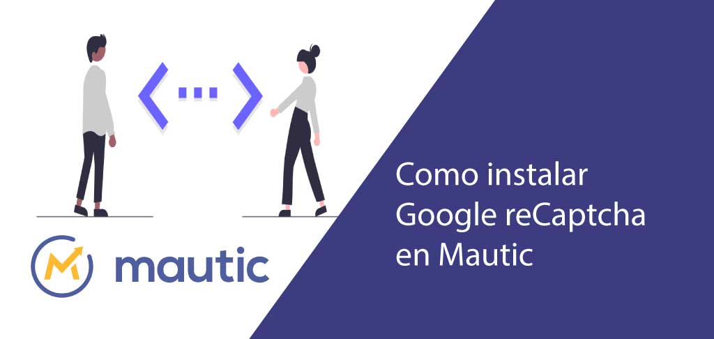Instalar Google Recaptcha en Mautic
